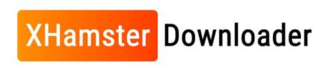 xhamsterdownloader|Baixe vídeos do XHamster e muito mais!